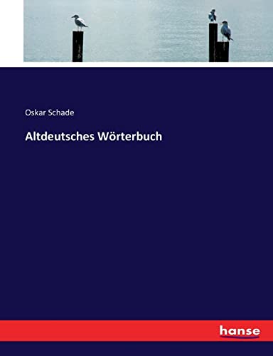 Altdeutsches Wörterbuch von hansebooks