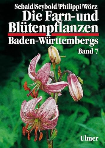 Die Farn- und Blütenpflanzen Baden-Württembergs, 8 Bde., Bd.7, Spezieller Teil (Spermatophyta, Unterklassen Alismatidae, Liliidae, Commelinidae): ... Commelinidae Teil 1) Butomaceae bis Poaceae