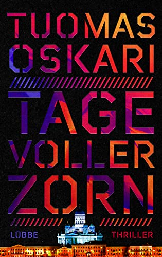 Tage voller Zorn: Thriller