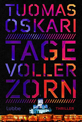 Tage voller Zorn: Thriller (Leo-Koski-Reihe, Band 1)