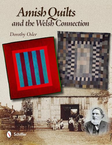 Amish Quilts and the Welsh Connection von Schiffer Publishing