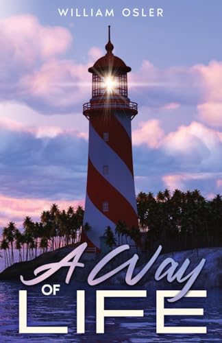 A Way of Life: Annotated