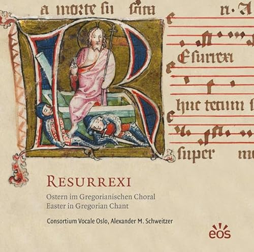 Resurrexi - Ostern im Gregorianischen Choral: Easter in Gregorian Chant