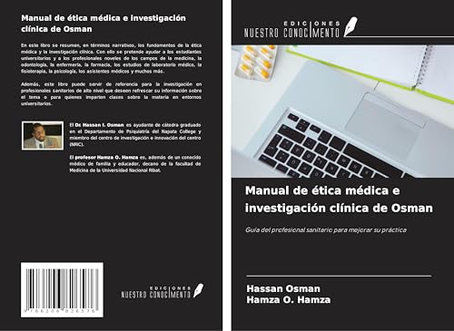 Manual de ética médica e investigación clínica de Osman: Guía del profesional sanitario para mejorar su práctica von Ediciones Nuestro Conocimiento