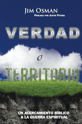 Verdad o Territorio: Un Acercamiento Bíblico a la Guerra Espiritual von Kootenai Community Church Publishing