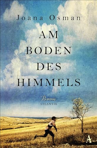 Am Boden des Himmels: Roman von Atlantik Verlag