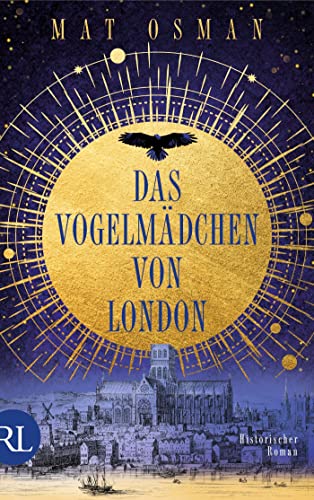 Das Vogelmädchen von London: Historischer Roman Das Vogelmädchen von London: Historischer Roman