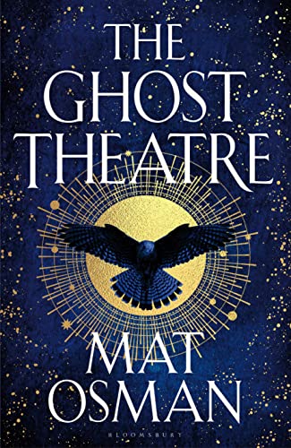 The Ghost Theatre: Utterly transporting historical fiction, Elizabethan London as you've never seen it von Bloomsbury Publishing