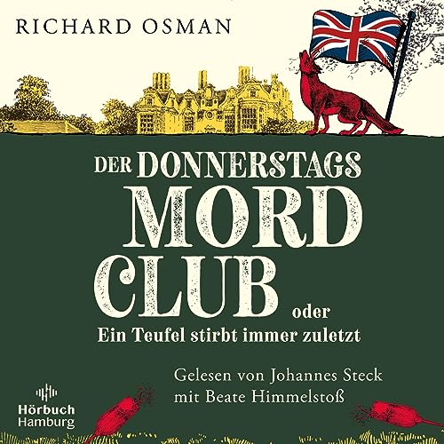 Der Donnerstagsmordclub oder Ein Teufel stirbt immer zuletzt (Die Mordclub-Serie 4): 2 CDs | Diese Bestseller-Reihe hält nicht nur Rekorde, sondern auch jung