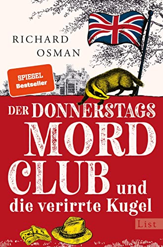 Der Donnerstagsmordclub und die verirrte Kugel: Kriminalroman | britisch, warmherzig und oh so very funny - die Bestseller-Serie geht weiter (Die Mordclub-Serie, Band 3)