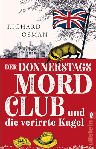 Der Donnerstagsmordclub und die verirrte Kugel: Kriminalroman | britisch, warmherzig und oh so very funny - die Bestseller-Serie geht weiter (Die Mordclub-Serie, Band 3)