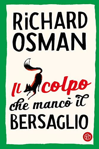 Il colpo che mancò il bersaglio Il colpo che mancò il bersaglio
