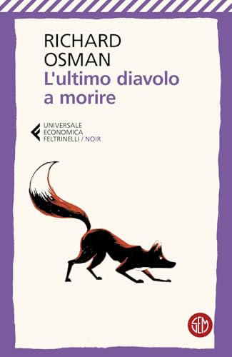 L'ultimo diavolo a morire (Universale Economica Feltrinelli. Noir)