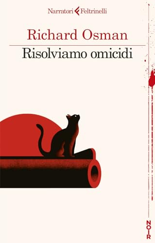 Risolviamo omicidi (I narratori) von Feltrinelli