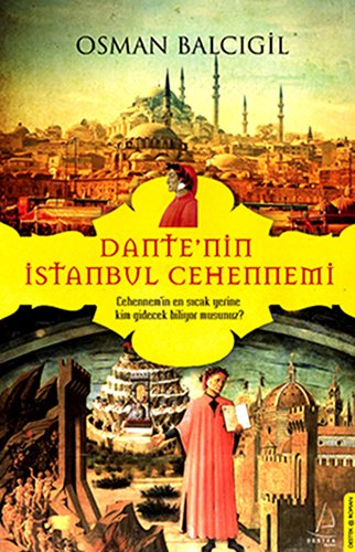 Dantenin Istanbul Cehennemi Dantenin Istanbul Cehennemi von Destek Yayinlari