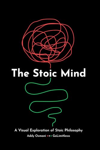 The Stoic Mind: A Visual Exploration Of Stoic Philosophy