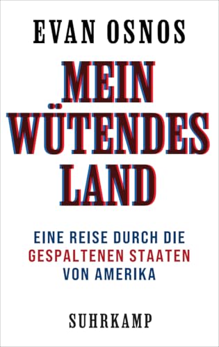 Mein wütendes Land: Eine Reise durch die gespaltenen Staaten von Amerika | Vom Pulitzer-Preisträger, National-Book-Award-Gewinner und Autor des internationalen Bestsellers »Joe Biden. Ein Porträt« Mein wütendes Land: Eine Reise durch die gespaltenen Staaten von Amerika | Vom Pulitzer-Preisträger, National-Book-Award-Gewinner und Autor des internationalen Bestsellers »Joe Biden. Ein Porträt«