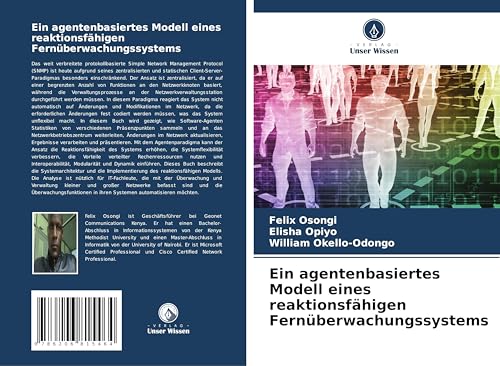 Ein agentenbasiertes Modell eines reaktionsfähigen Fernüberwachungssystems von Verlag Unser Wissen