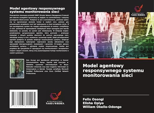 Model agentowy responsywnego systemu monitorowania sieci von Wydawnictwo Nasza Wiedza