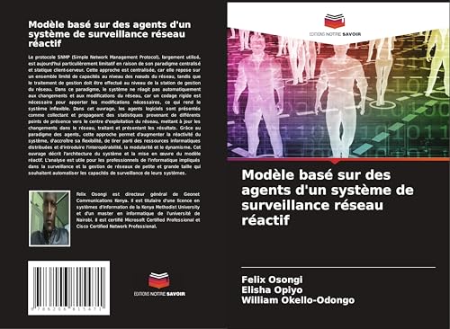 Modèle basé sur des agents d'un système de surveillance réseau réactif von Editions Notre Savoir