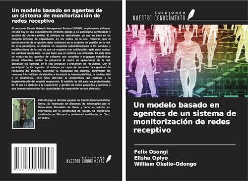 Un modelo basado en agentes de un sistema de monitorización de redes receptivo von Ediciones Nuestro Conocimiento