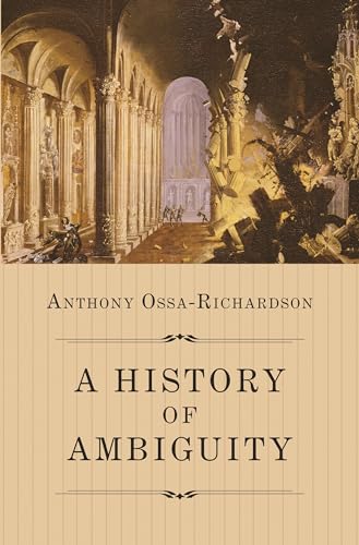 A History of Ambiguity von Princeton University Press