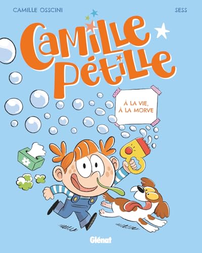 Camille Pétille - Tome 02: à la vie, à la morve von GLENAT JEUNESSE