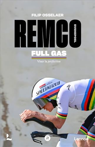 Remco Evenepoel Full Gas: Viser la perfection von Lannoo