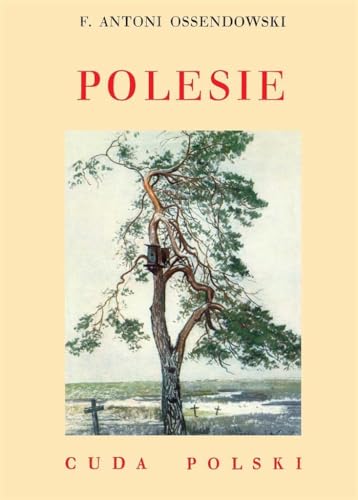 Polesie (CUDA POLSKI) von LTW