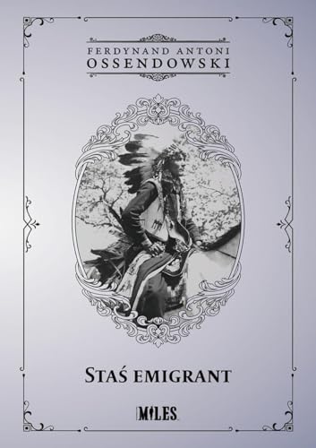 Staś emigrant von Miles