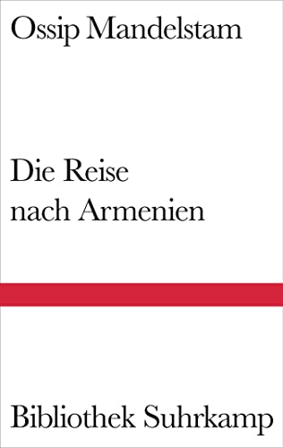 Die Reise nach Armenien (Bibliothek Suhrkamp)