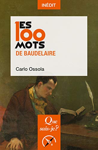 Les 100 mots de Baudelaire von QUE SAIS JE