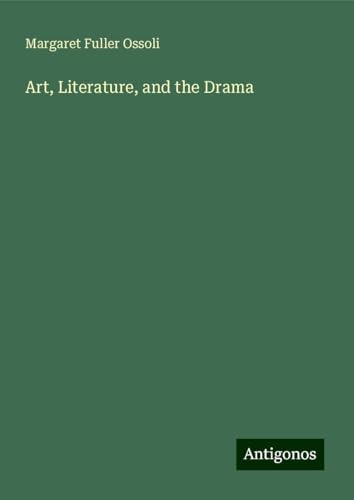 Art, Literature, and the Drama von Antigonos Verlag
