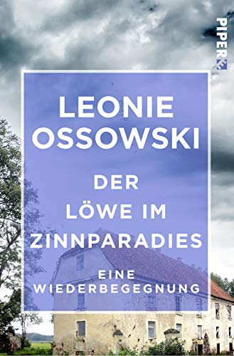 Der Löwe im Zinnparadies: Eine Wiederbegegnung