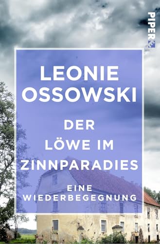 Der Löwe im Zinnparadies: Eine Wiederbegegnung