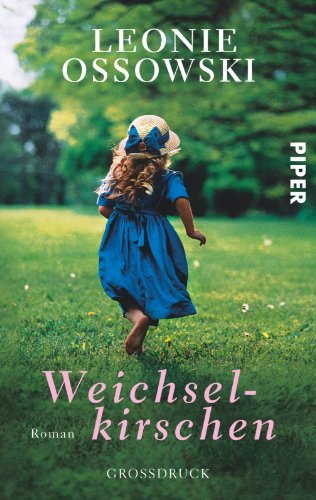 Weichselkirschen: Roman