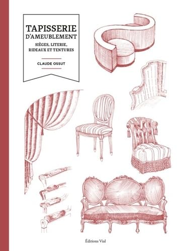 Tapisserie d'ameublement: Sièges, literie, rideaux et tentures von VIAL