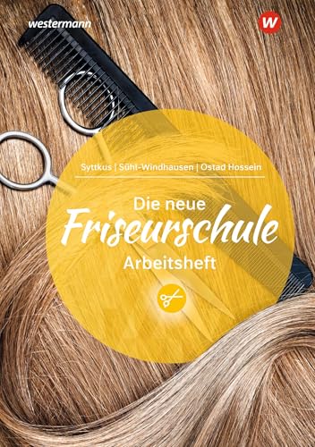 Die neue Friseurschule: Arbeitsheft von Westermann Berufliche Bildung