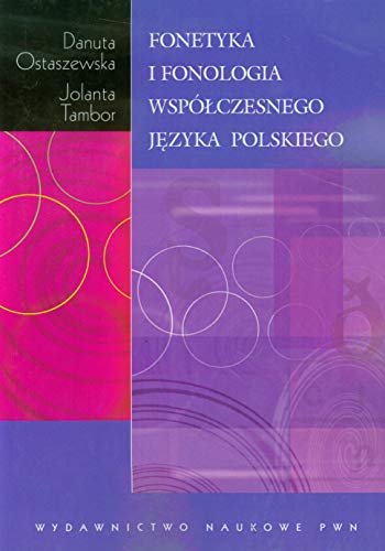 Fonetyka i fonologia wspólczesnego jezyka polskiego von Wydawnictwo Naukowe PWN