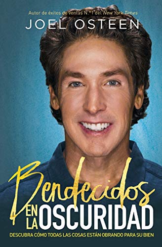 Bendecidos en la oscuridad: Descubra cómo todas las cosas están obrando para su bien Bendecidos en la oscuridad: Descubra cómo todas las cosas están obrando para su bien