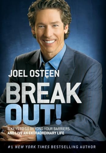 Break Out!: 5 Keys to Go Beyond Your Barriers and Live an Extraordinary Life Break Out!: 5 Keys to Go Beyond Your Barriers and Live an Extraordinary Life