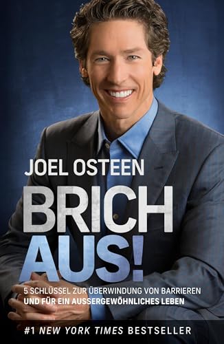 Brich aus!: 5 Schlüssel zur Überwindung von Barrieren und für ein außergewöhnliches Leben von Grace today Verlag