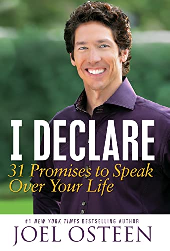 I Declare: 31 Promises to Speak Over Your Life I Declare: 31 Promises to Speak Over Your Life