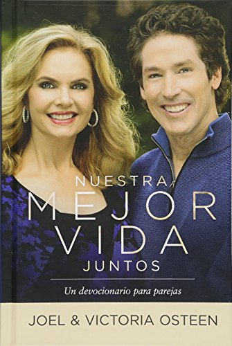 Nuestra mejor vida juntos: Un devocionario para parejas Nuestra mejor vida juntos: Un devocionario para parejas