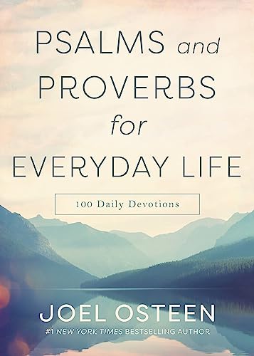 Psalms and Proverbs for Everyday Life: 100 Daily Devotions Psalms and Proverbs for Everyday Life: 100 Daily Devotions von FaithWords