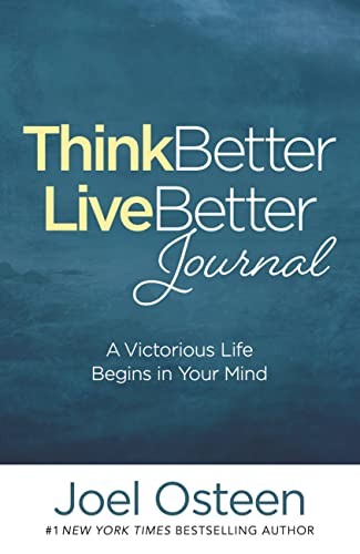 Think Better, Live Better Journal: A Victorious Life Begins in Your Mind von FaithWords