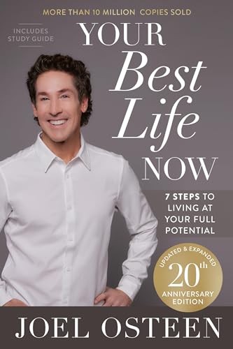 Your Best Life Now (20th Anniversary Edition): 7 Steps to Living at Your Full Potential von FaithWords
