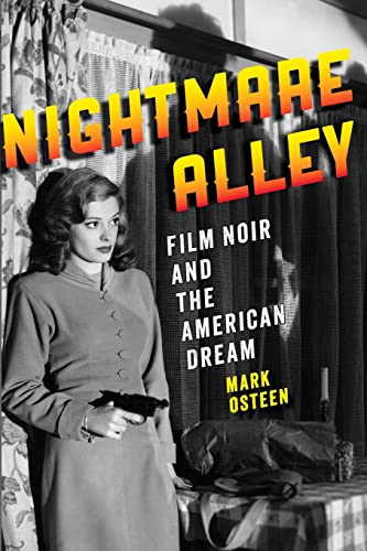 Nightmare Alley: Film Noir and the American Dream von Johns Hopkins University Press