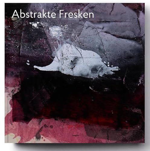 ABSTRAKTE FRESKEN ABSTRAKTE FRESKEN von KRAUTin Verlag