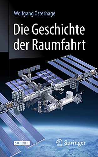 Die Geschichte der Raumfahrt: Sachbuch